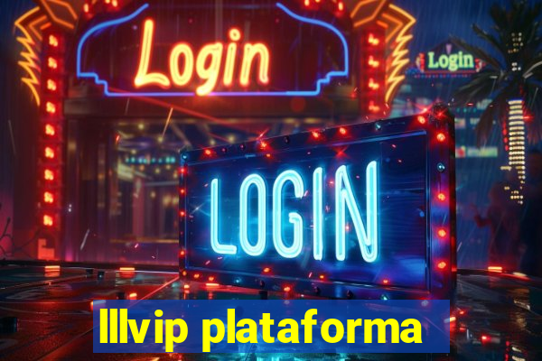 lllvip plataforma